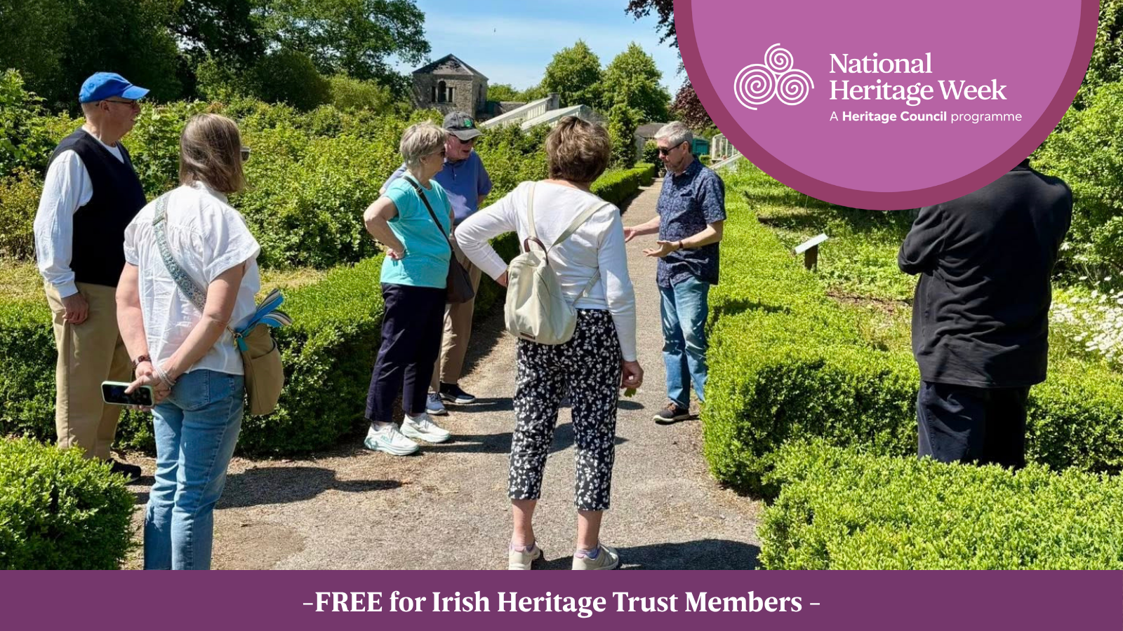 Guided Walled Garden Tour John O'Driscoll, manager of Strokestown Park leading a guided tour in the walled garden. Heritage week logo and text stating Free for Irish Heritage Trust Members